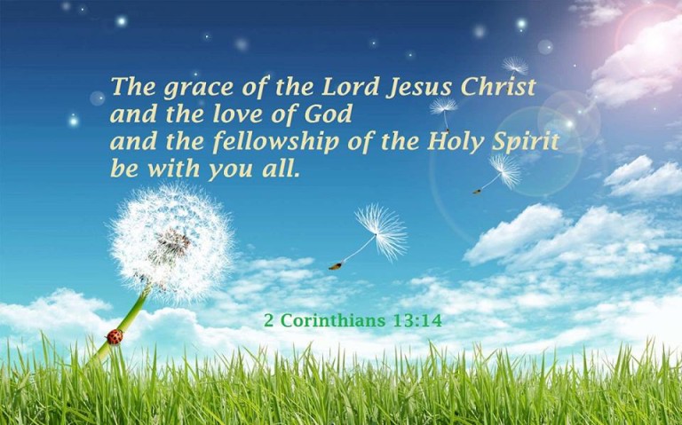 2 Corinthians 13:14 The grace of the Lord Jesus Christ and the love of ...