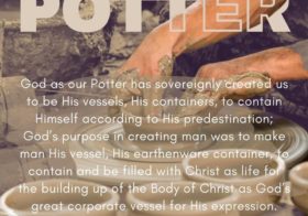 God as our Potter has sovereignly created us to be His vessels, His containers